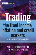 Trading the Fixed Income Inflation and Credit    Markets  a Relative Value Guide