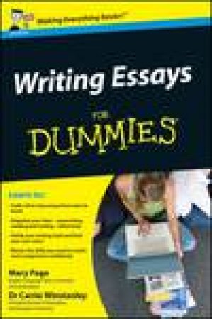 Writing Essays for Dummies by Mary Page & Carrie Winstanley