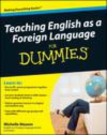 Teaching English as a Foreign Language for Dummies by Michelle Maxom