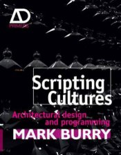 Scripting Cultures  Architectural Design and Programming