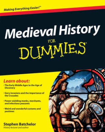 Medieval History for Dummies by Unknown