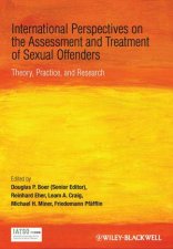 International Perspectives on the Assessment and Treatment of Sexual Offenders  Theory Practice  and Research