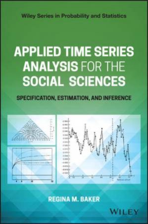 Applied Time Series Analysis for the Social Sciences by Regina Baker