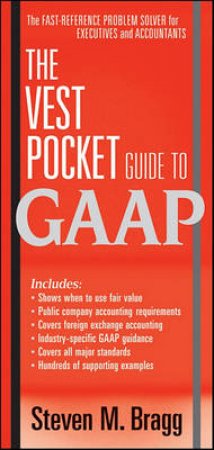 The Vest Pocket Guide to GAAP by Steven M Bragg 