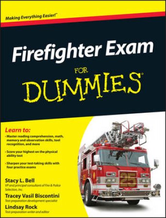 Firefighter Exam for Dummies by Stacy L. Bell & Lindsay Rock & Tracey Vasil Biscontini