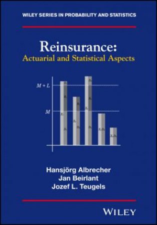Reinsurance - Actuarial and Statistical Aspects by H Albrecher