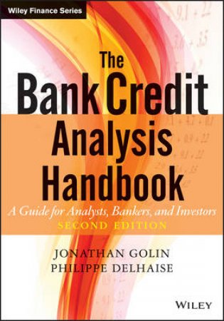 The Bank Credit Analysis Handbook by Jonathan Golin