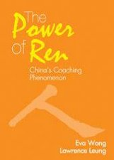 The Power Of Ren Chinas Coaching Phenomenon