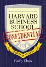 Harvard Business School Confidential Secrets of Success