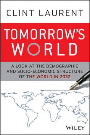 Tomorrow's Asia: Exploding Asia's Population Myths by Clint Laurent