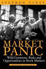Market Panic Wild Gyrations Risks and Opportunities in Stock Markets 2nd Ed