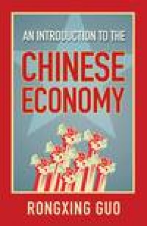Introduction to Chinese Economy by Rongxing Guo