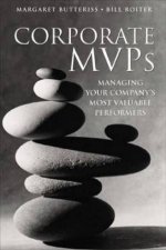 Corporate MVPs Managing Your Companys Most Valuable Performers
