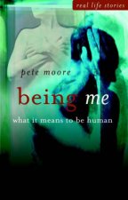 Being Me What It Means To Be Human