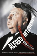 Alfred Hitchcock A Life In Darkness And Light