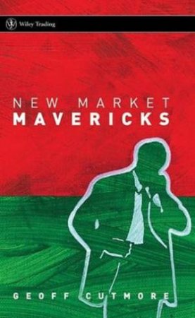 New Market Mavericks by Geoff Cutmore