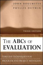 The ABCs of Evaluation Timeless Techniques for Program and Project Managers 3rd Edition