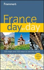 Frommers France Day By Day 1st Edition
