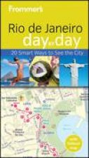 Frommers Rio De Janeiro Day By Day 1st Edition