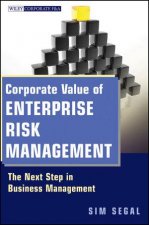 Corporate Value of Enterprise Risk Management The Next Step in Business Management
