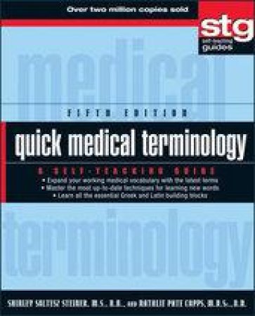 Quick Medical Terminology by Shirley Soltesz Steiner & Natalie Capps