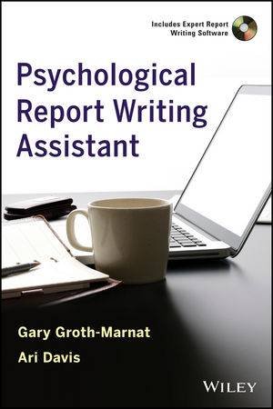 Psychological Report Writing Assistant by Gary Groth-Marnat & Ari Davis