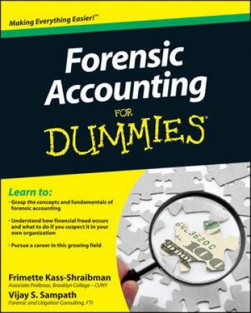 Forensic Accounting for Dummies by Frimette kass-Schraibman & Vijay S Sampath