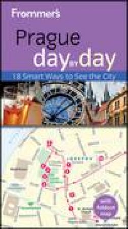 Frommer's Prague Day By Day, 2nd Edition by Mark Baker