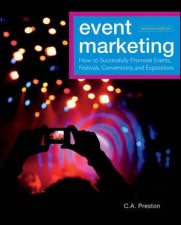 Event Marketing  How to Successfully Promote Events Festivals Conventions and Expositions