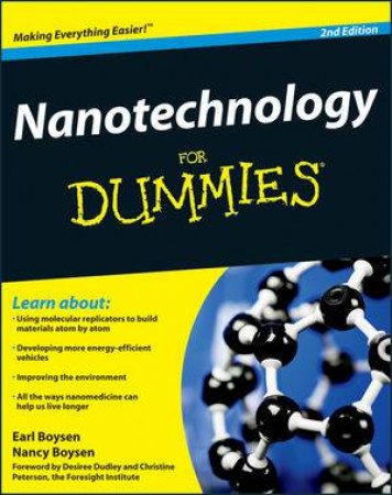 Nanotechnology for Dummies, 2nd Edition by Earl Boysen & Nancy C Muir