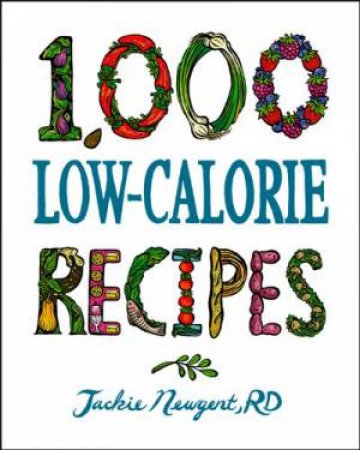 1,000 Low-calorie Recipes by Newgent