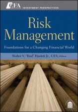 Risk Management Foundations for a Changing Financial World