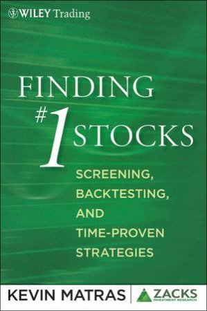 Finding #1 Stocks: Screening, Backtesting, and Time-proven Systems by Kevin Matras