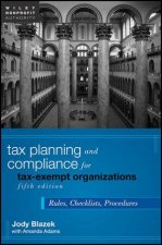 Tax Planning and Compliance for Taxexempt Organizations Fifth Edition Rules Checklists Procedures