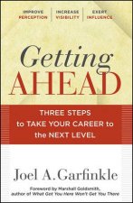 Getting Ahead Three Steps to Take Your Career to the Next Level