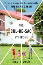 The Culdesac Syndrome Turning Around the Unsustainable American Dream