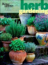 Better Homes  Gardens Herb Gardening