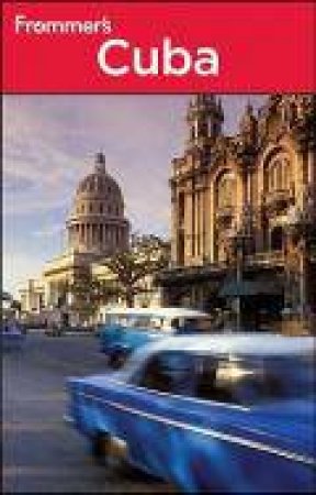 Frommer's Cuba, 5th Edition by Claire Boobbyer
