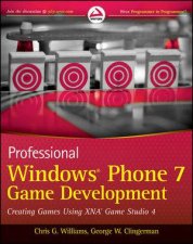 Professional Windows Phone 7 Game Development Creating Games Using Xna Game Studio 4