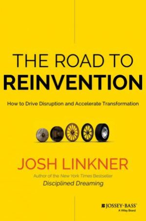 The Road to Reinvention by Josh Linkner