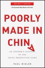 Poorly Made in China An Insiders Account of the China Production Game Revised and Updated