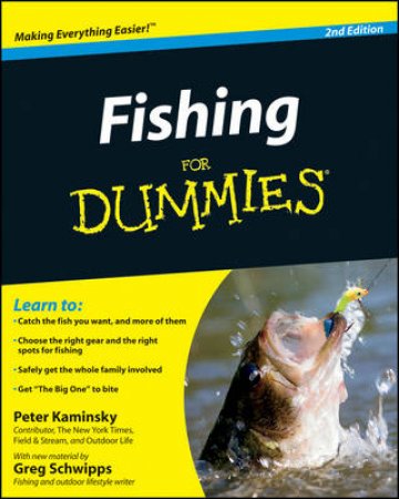 Fishing for Dummies by Peter Kaminsky & Greg Schwipps