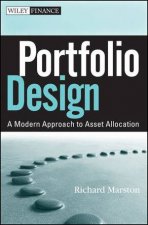 Portfolio Design A Modern Approach to Asset Allocation