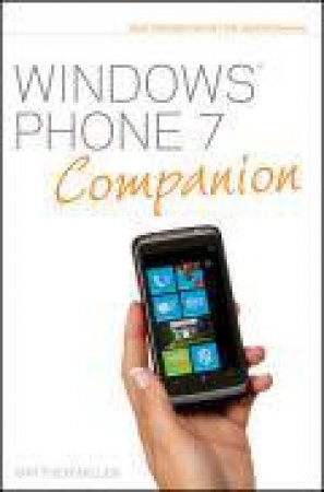 Windows Phone 7 Companion by Matthew Miller, Bradley L. Jones
