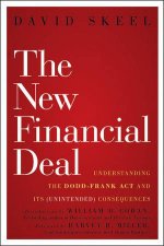 The New Financial Deal Understanding The DoddFrank Bill And Its Unintended Consequences