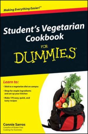 Student's Vegetarian Cookbook for Dummies by Connie Sarros