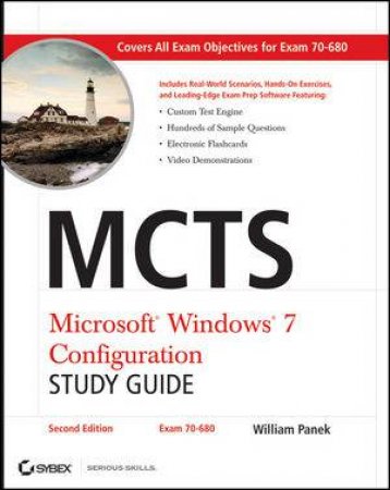 Mcts:  Microsoft Windows 7 Configuration Study Guide, Second Edition (Exam 70-680) by William Panek