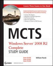 Mcts Windows Server 2008 R2 Complete Study Guide Exams 70640 70642 and 70643