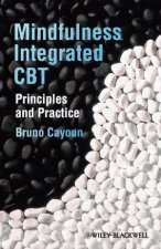 Mindfulnessintegrated Cbt  Principles and Practice
