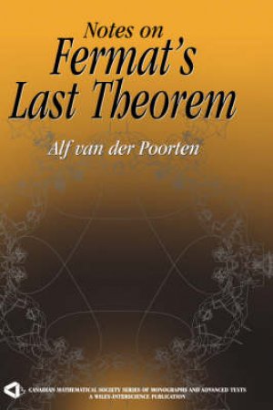 Notes on Fermat's Last Theorem by A. J. Van Der Poorten